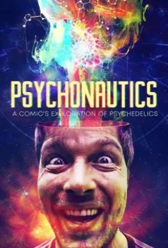 Psychonautics: A Comic's Exploration Of Psychedelics 2018 скачать через торрент в хорошем качестве