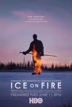 Лёд в огне / Ice on Fire 2019 скачать через торрент в хорошем качестве