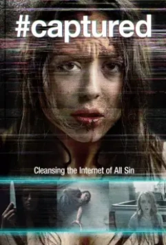 Захваченные / #Captured 2017 скачать через торрент в хорошем качестве