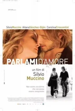 Говори со мной о любви / Parlami d'amore 2008 скачать через торрент в хорошем качестве