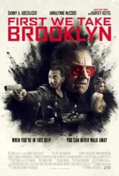 Для начала захватим Бруклин / Brooklyn Guns 2018 скачать через торрент в хорошем качестве