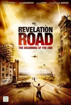 Путь откровения: Начало конца / Revelation Road: The Beginning of the End 2013 скачать через торрент в хорошем качестве