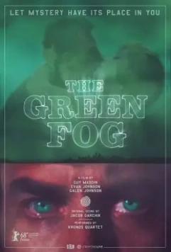 Зеленый туман / The Green Fog 2017 скачать через торрент в хорошем качестве