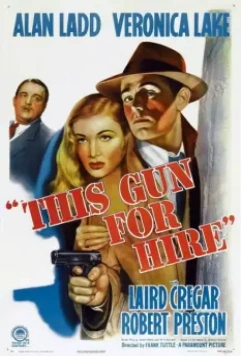 Оружие для найма / This Gun for Hire 1942 скачать через торрент в хорошем качестве