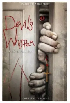 Дьявольский шепот / Devil's Whisper 2017 скачать через торрент в хорошем качестве