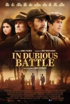 И проиграли бой / In Dubious Battle 2016 скачать через торрент в хорошем качестве