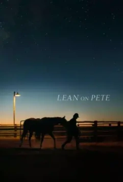 Положитесь на Пита / Lean on Pete 2017 скачать через торрент в хорошем качестве