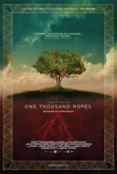 Тысяча верёвок / One Thousand Ropes 2016 скачать через торрент в хорошем качестве
