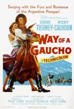 Путь Гаучо / Way of a Gaucho 1952 скачать через торрент в хорошем качестве
