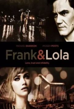 Фрэнк и Лола / Frank And Lola 2015 скачать через торрент в хорошем качестве