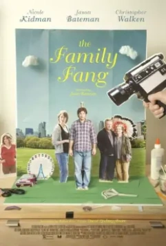 Семейка Фэнг / The Family Fang 2015 скачать через торрент в хорошем качестве