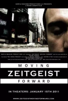 Дух времени: Следующий шаг / Zeitgeist: Moving Forward 2011 скачать через торрент в хорошем качестве