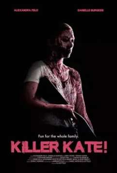 Убийца Кэйт! / Killer Kate! 2018 скачать через торрент в хорошем качестве