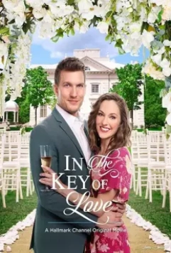 Тональность любви / In the Key of Love 2019 скачать через торрент в хорошем качестве