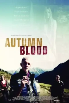 Осенняя кровь / Autumn Blood 2013 скачать через торрент в хорошем качестве