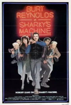 Команда Шарки / Sharky's Machine 1981 скачать через торрент в хорошем качестве