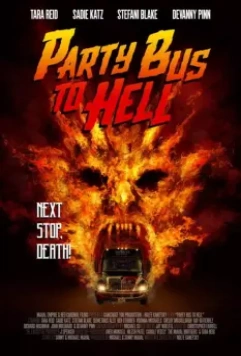 Автобус в ад / Party Bus to Hell 2017 скачать через торрент в хорошем качестве