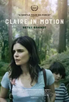 Клэр в движении / Claire in Motion 2016 скачать через торрент в хорошем качестве