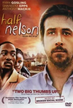 Полу-Нельсон / Half Nelson 2006 скачать через торрент в хорошем качестве