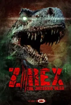 Z/Rex: The Jurassic Dead 2017 скачать через торрент в хорошем качестве