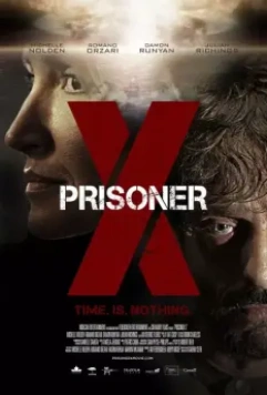 Заключённый Икс / Prisoner X 2016 скачать через торрент в хорошем качестве