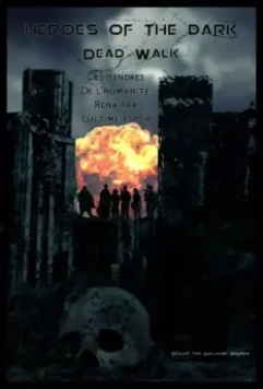 Герои тьмы / Dead Walk 2016 скачать через торрент в хорошем качестве