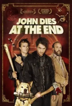 В финале Джон умрёт / John Dies at the End 2012 скачать через торрент в хорошем качестве