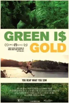 Зеленое золото / Green is Gold 2016 скачать через торрент в хорошем качестве