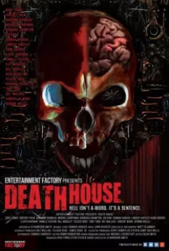 Дом смерти / Death House 2017 скачать через торрент в хорошем качестве