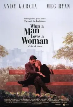 Когда мужчина любит женщину / When a Man Loves a Woman 1994 скачать через торрент в хорошем качестве