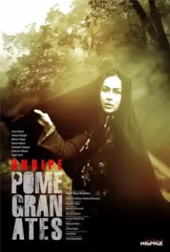 Неспелые гранаты / Anar Haye Naras 2014 скачать через торрент в хорошем качестве