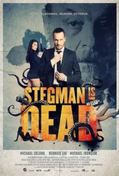 Стегман мертв / Stegman Is Dead 2017 скачать через торрент в хорошем качестве
