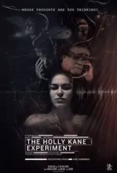 Эксперимент Холли Кейн / The Holly Kane Experiment 2017 скачать через торрент в хорошем качестве