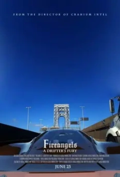 Огненные ангелы: Ярость дрифтера / Fireangels: A Drifter's Fury 2017 скачать через торрент в хорошем качестве