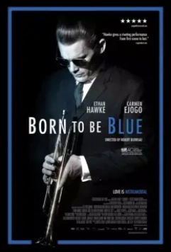 Рождённый для грусти / Born to Be Blue 2015 скачать через торрент в хорошем качестве
