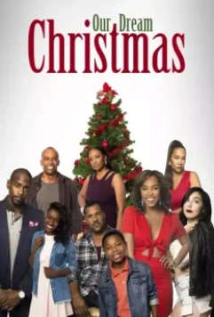 Рождество нашей мечты / Our Dream Christmas 2017 скачать через торрент в хорошем качестве