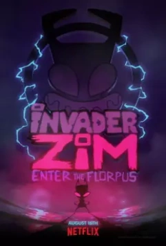 Захватчик ЗИМ: Вход во Флорпус / Invader ZIM: Enter the Florpus 2019 скачать через торрент в хорошем качестве
