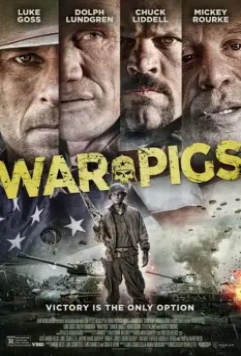Боевые свиньи / War Pigs 2015 скачать через торрент в хорошем качестве