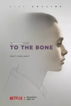 До костей / To the Bone 2017 скачать через торрент в хорошем качестве