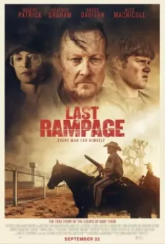 Последняя ярость / Last Rampage: The Escape of Gary Tison 2017 скачать через торрент в хорошем качестве