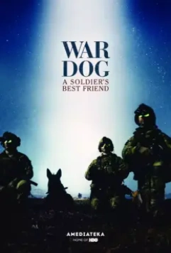 Боевой пес: Лучший друг солдата / War Dog: A Soldier's Best Friend 2017 скачать через торрент в хорошем качестве