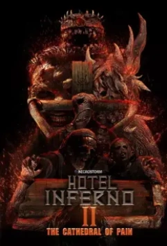 Отель Инферно: Храм боли / Hotel Inferno 2: The Cathedral of Pain 2017 скачать через торрент в хорошем качестве