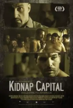 Столица похищений / Kidnap Capital 2015 скачать через торрент в хорошем качестве