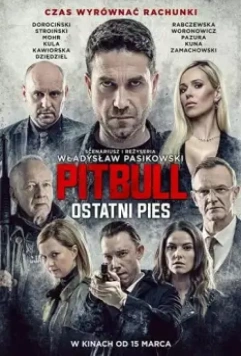 Питбуль. Последний пёс / Pitbull. Ostatni pies 2018 скачать через торрент в хорошем качестве