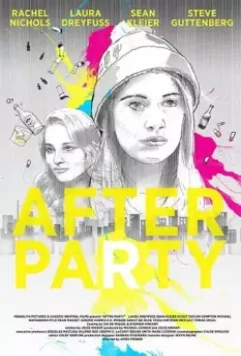 После вечеринки / After Party 2017 скачать через торрент в хорошем качестве