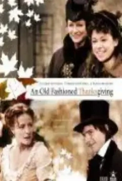 Старый добрый День Благодарения / An Old Fashioned Thanksgiving 2008 скачать через торрент в хорошем качестве