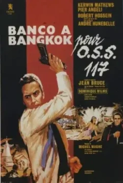 Банк в Бангкоке / Banco à Bangkok pour OSS 117 1964 скачать через торрент в хорошем качестве