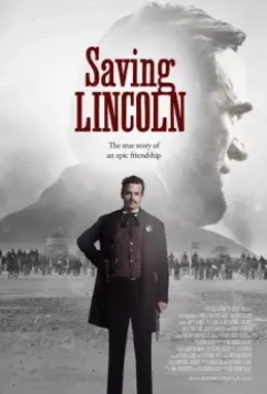 Спасение Линкольна / Saving Lincoln 2013 скачать через торрент в хорошем качестве