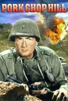 Высота Порк Чоп Хилл / Pork Chop Hill 1959 скачать через торрент в хорошем качестве