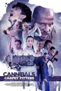 Каннибалы и установщики напольных покрытий / Cannibals and Carpet Fitters 2017 скачать через торрент в хорошем качестве